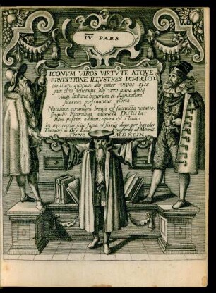 Ps. 4: IV Pars|| Iconvm Viros Virtvte Atqve|| Ervditione Illvstres repræsen-||tantium ...||