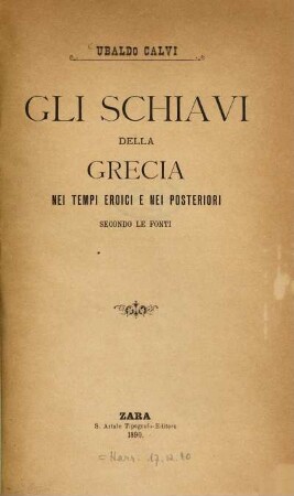 Gli Schiavi della Grecia nei tempi eroici e nei posteriori secondo le fonti