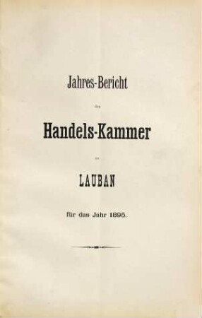 Jahresbericht der Handelskammer zu Lauban. 1895 (1896)