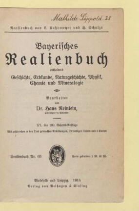 Bayerisches Realienbuch : enthaltend Geschichte, Erdkunde, Naturgeschichte, Physik, Chemie und Mineralogie