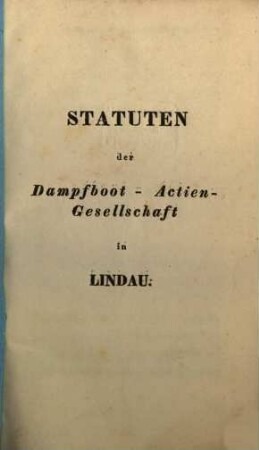 Statuten der Dampfboot-Actien-Gesellschaft in Lindau