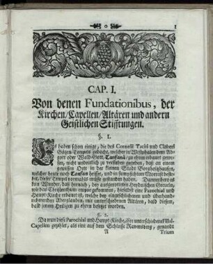 CAP. I. Von denen Fundationibus, der Kirchen / Capellen/ Alltären und andern Geistlichen Stifftungen.