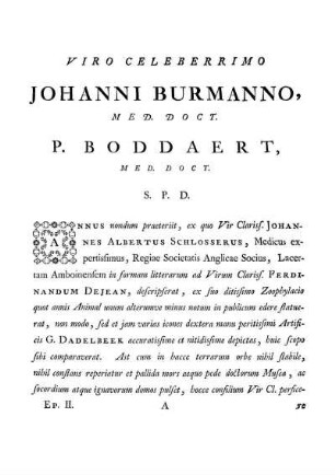 Viro celeberrimo Johanni Burmanno, Med. Doct., P. Boddaert, Med. Doct. S.P.D.