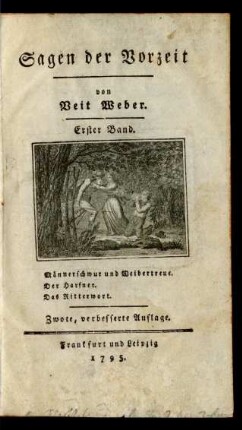 1: Männerschwur und Weibertreue. Der Harfner. Das Ritterwort