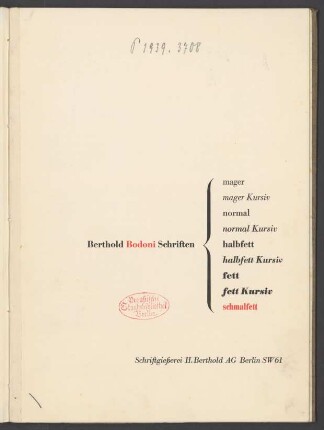 Berthold Bodoni Schriften : mager, mager kursiv, normal, normal kursiv, habfett, halbfett kursiv, fett ,fett kursiv, schmalfett
