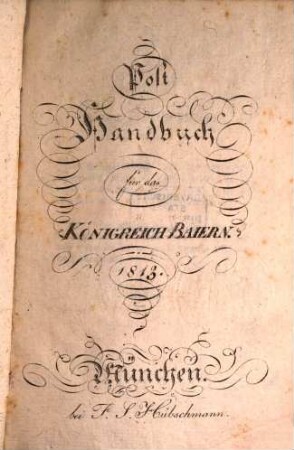 Post-Handbuch für das Königreich Baiern. 1813