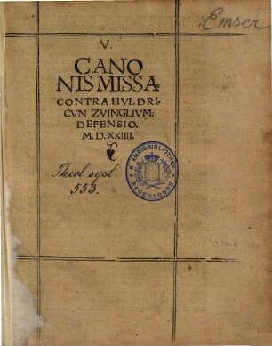 Canonis Missae Contra Hvldricvn [!] Zvinglivm, Defensio
