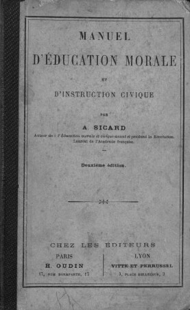 Manuel d'éducation morale et d'instruction civique : Par A[ugustin] Sicard