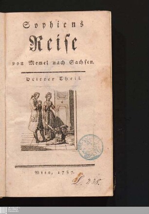 Dritter Theil: Sophiens Reise von Memel nach Sachsen