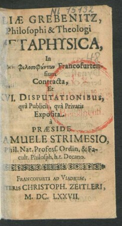 Eliae Grebenitz, Philosophi & Theologi Metaphysica
