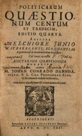 Politicarum quaestionum centum et tredecim editio quarta : cum ind. quaestionum & rerum memorabilium