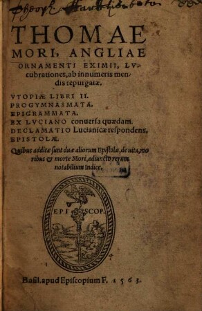 Thomae Mori, Angliae Ornamenti Eximii, Lvcubrationes : ab innumeris mendis repurgatae