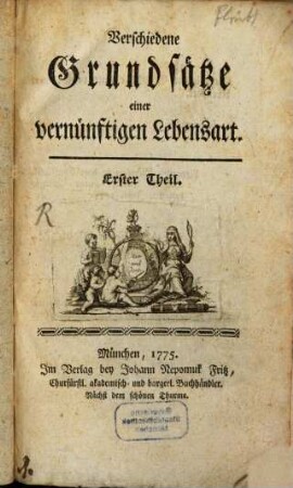 Verschiedene Grundsätze einer vernünftigen Lebensart, Erster Theil