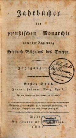 Jahrbücher der preußischen Monarchie unter der Regierung Friedrich Wilhelms III. 1801,1, 1801,1