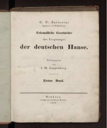 Bd. 1: Urkundliche Geschichte des Ursprunges der deutschen Hanse. Bd. 1