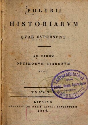 Polybii Historiarum quae supersunt : ad fidem optimorum librorum edita, 1