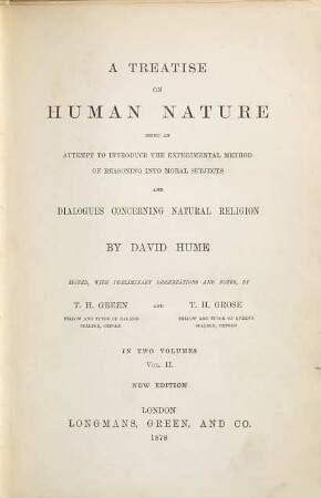 The philosophical works of David Hume : in four volumes, 2. A treatise of human nature, 2