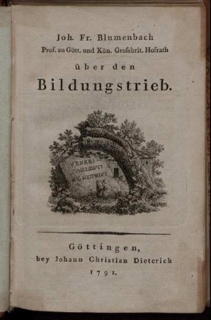 Joh. Fr. Blumenbach Prof. zu Göttingen und Kön. Grossbrit. Hofrath über den Bildungstrieb.