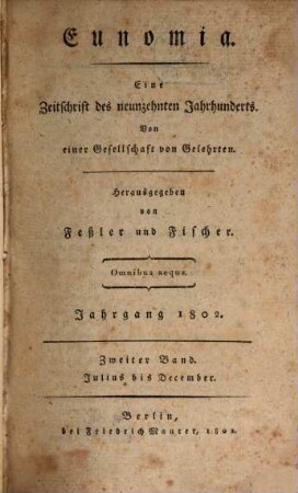 Eunomia : eine Zeitschrift des neunzehnten Jahrhunderts ; von einer Gesellschaft von Gelehrten. 4, [4]. 1802