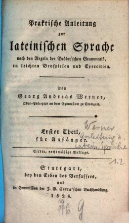 Praktische Anleitung zur lateinischen Sprache nach den Regeln der Bröderschen Grammatik. 1. - 11. Aufl.