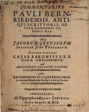 Commentarius Pauli Bernriedensis, Antiqui Scriptoris, De Vita Gregorii VII. Pontif. Max.