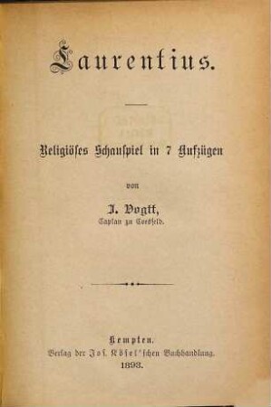 Laurentius : religiöses Schauspiel in 7 Aufzügen