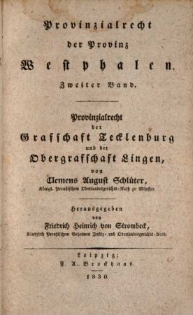 Provinzialrecht der Provinz Westphalen, Bd. 2. Provinzialrecht der Grafschaft Tecklenburg und der Obergrafschaft Lingen