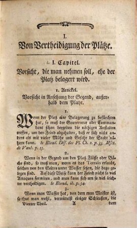 Regeln und Grundsätze der Kriegskunst : aus den besten Schriftstellern, welche über diese Wissenschaft geschrieben haben, in gewisser Ordnung zusammen getragen, 4. Welcher die Vertheidigung der Plätze und einen Auszug von den Pflichten eines Gouverneurs in einem Platze in sich enthält