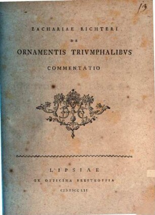 Zachariae Richteri De ornamentis triumphalibus commentatio
