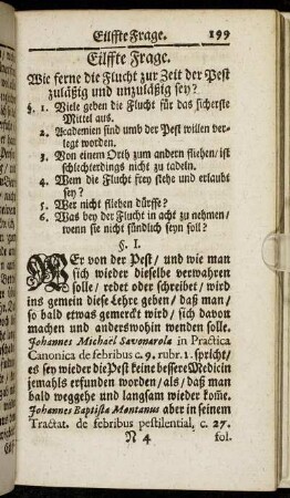 Eilffte Frage. Wie ferne die Flucht zur Zeit der Pest zuläßig und unzuläßig sey? - Zwölffte Frage. Was der Obrigkeit zur Zeit der Pest obliege?