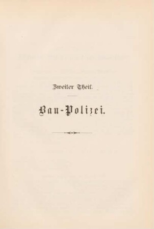 Zweiter Theil. Bau-Polizei