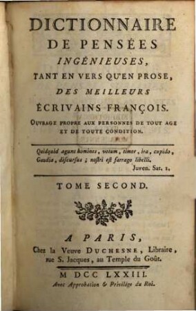 Dictionnaire De Pensées Ingénieuses, Tant En Vers Qu'En Prose, Des Meilleurs Ecrivains Français : Ouvrage Propre Aux Personnes De Tout Age Et De Toute Condition, 2