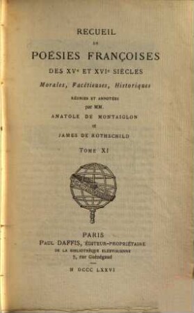 Recueil de poésies françoises des XVe et XVIe siècles : morales, facétieuses, historiques. 11