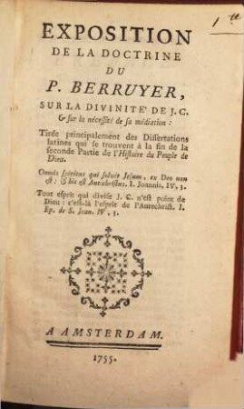 Exposition de la Doctrine du P. Berruyer sur la Divinité de J. Christ