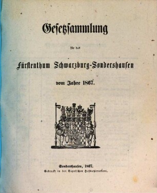 Gesetzsammlung für das Fürstenthum Schwarzburg-Sondershausen. 1867