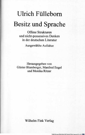 Besitz und Sprache : offene Strukturen und nicht-possessives Denken in der deutschen Literatur ; ausgewählte Aufsätze