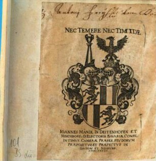 Das Erneuerte und vermehrte Teutsche Wappenbuch : In welchem deß H. Römischen Reiches Hohe Potentaten, Fürsten, Grafen, Herren, Freyherren, Edle Stände und Städte ... Wappen, Schilde, Helm, Kleinodien, 3. [1656]. - 28 Bl. : 200 Ill.