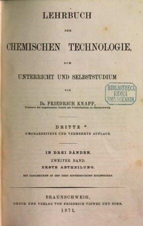 Lehrbuch der chemischen Technologie : zum Unterricht und Selbststudium ; in 3 Bänden. 2,1