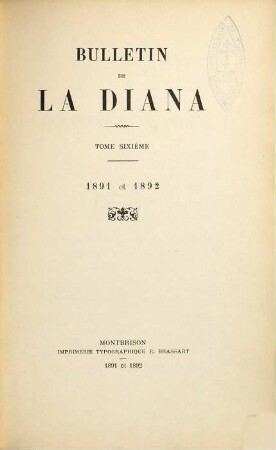 Bulletin de la Diana : publication trimestrielle. 6. 1891/92