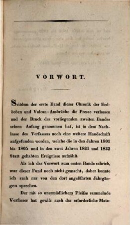 Geschichte der durch Überlieferung nachgewiesenen natürlichen Veränderungen der Erdoberfläche : ein Versuch. 5, Chronik der Erdbeben und Vulcan-Ausbrüche ; 2 : vom Jahre 1760 bis 1805 und von 1821 bis 1832 n. Chr. Geb.