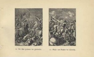 44. Der Tod Frobens bei Fehrbellin ; 45. Major von Driesen in der Schlacht bei Chotusitz
