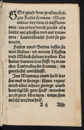 GOtt gnad dem großmechti=||gen Keiser frumme/ Maxi=||milian bey dem ist auffkum=||men/