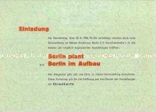 Einladungskarte zu einer Veranstaltung des Magistrats anlässlich der Eröffnung zweier Ausstellungen über den Wiederaufbau Berlins - Personenkonvolut