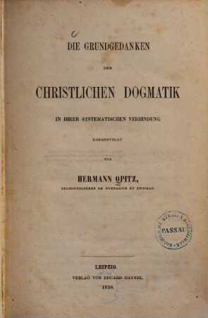Die Grundgedanken der christlichen Dogmatik in ihrer systematischen Verbindung