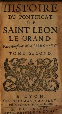 Histoire Du Pontificat De Saint Leon Le Grand, 2