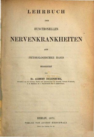 Lehrbuch der functionellen Nervenkrankheiten auf physiologischer Basis