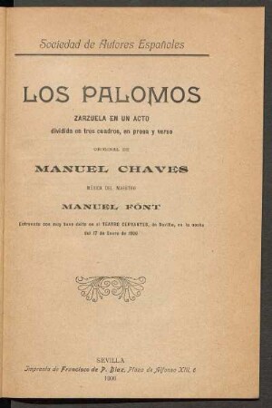 Los palomos : zarzuela en un acto, dividida en tres cuadros, en prosa y verso