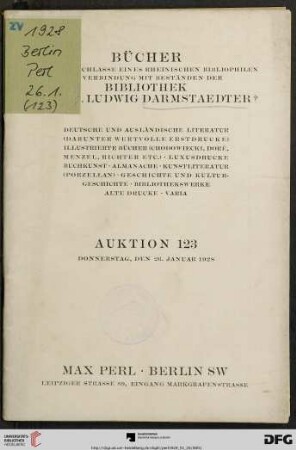 Bücher aus dem Nachlasse eines rheinischen Bibliophilen in Verbindung mit Beständen der Bibliothek Ludwig Darmstaedter † : Donnerstag, den 26. Januar 1928 (Katalog Nr. 123)