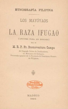Los Mayóyaos y la raza ifugao : (apuntes para un estudio) ; etnografía filipina