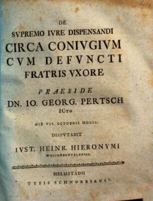 De svpremo ivre dispensandi circa conivgivm cvm defvncti fratris vxore